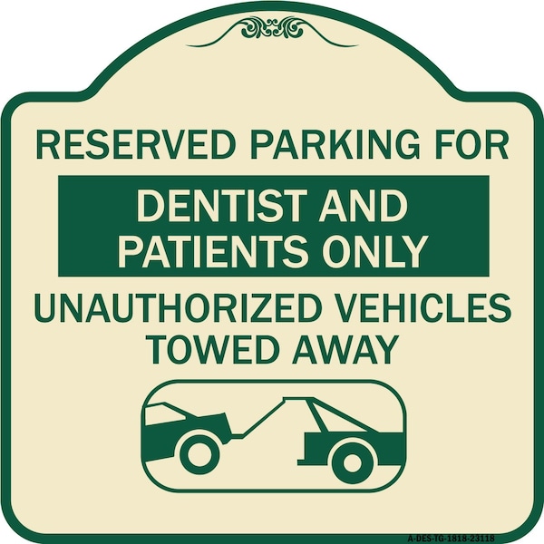 Reserved Parking for Dentists and Patients Only Unauthorized Vehicles Towed Away, TG-1818-23118